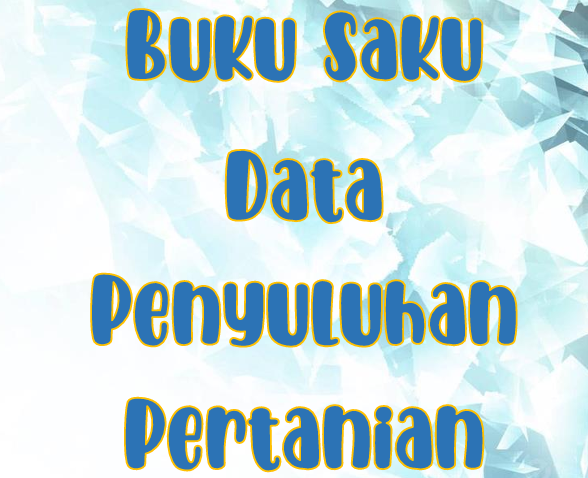 Buku Saku Data Penyuluhan Pertanian Edisi September 2024